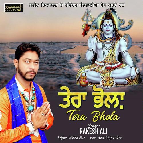 Tera Bhola - Rakesh Ali