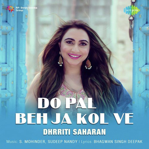 Do Pal Beh Ja Kol Ve - Arpita Bansal