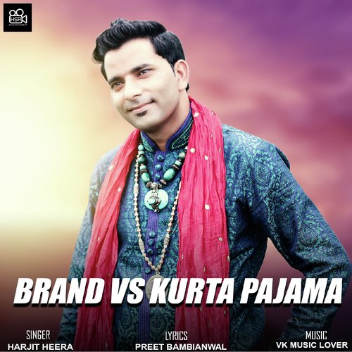 Brand vs. Kurta Pajama - Harjit Heera