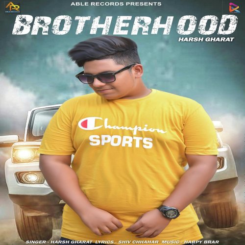 Brotherhood - Harsh Gharat