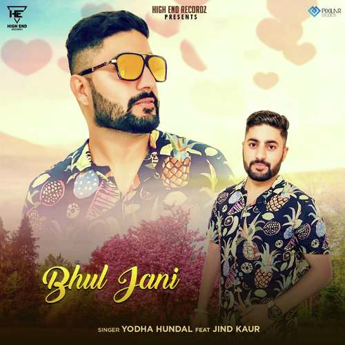 Bhul Jani - Yodha Hundal