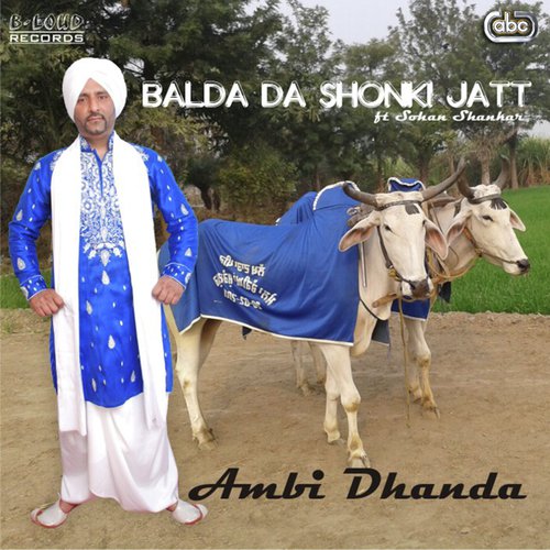 Balda Da Shonki Jatt - Ambi Dhanda, Sohan Shankar