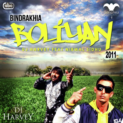 Bindrakhia Boliyan 2011 - Dj Harvey, Nirmal Sidhu