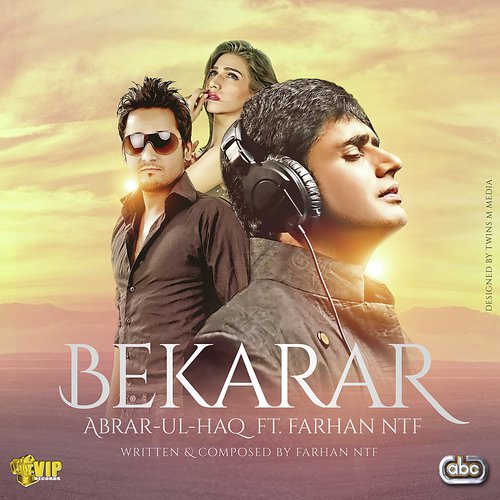 Bekarar - Abrar Ul Haq with Farhan NTF