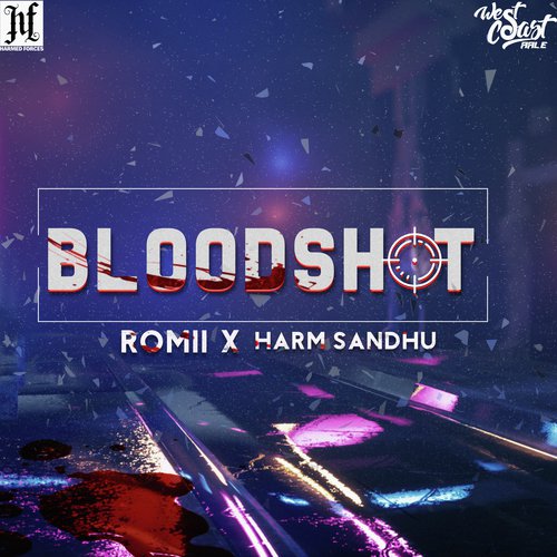 Bloodshot - Harm Sandhu, Romii