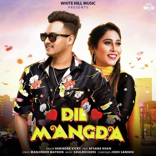 Dil Mangda - Kaimy, Afsana Khan