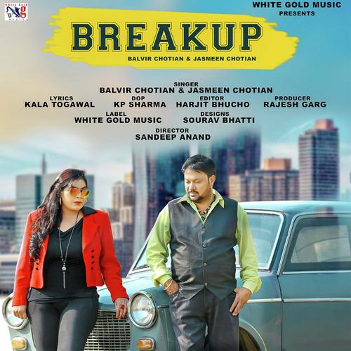 Breakup - Balvir Chotian  Jasmeen Chotian
