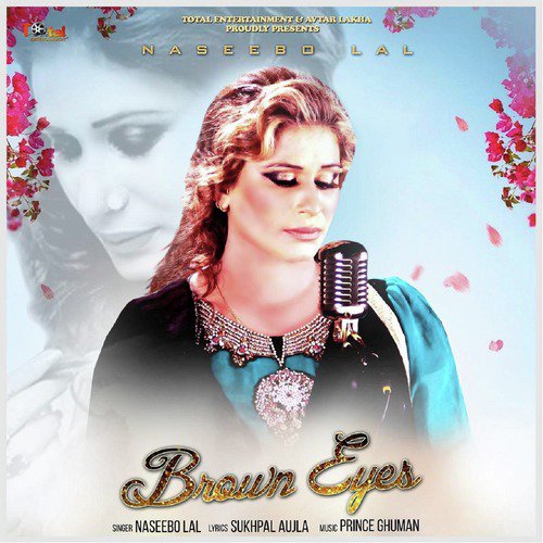 Brown Eyes - Naseebo Lal