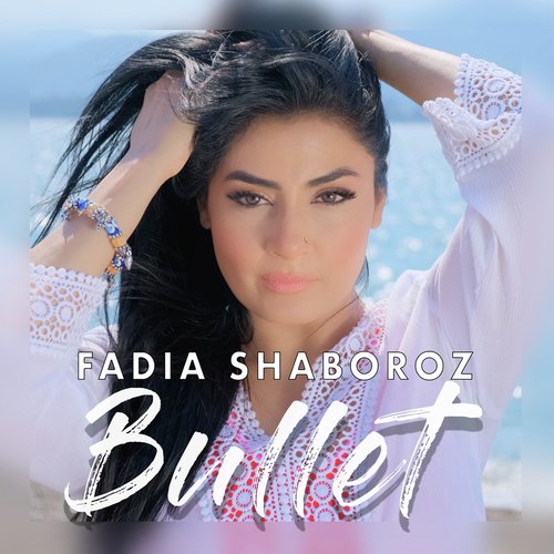 Bullet - Fadia Shaboroz