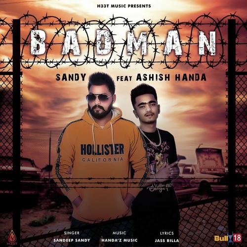 Bad Man - Sandy, Ashish Handa, Ashish Handa