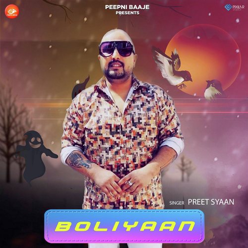 Boliyaan - Preet Syaan