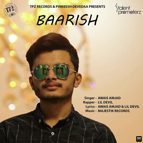 Baarish - Awais Amjad, Lil Devil, Awais Amjad