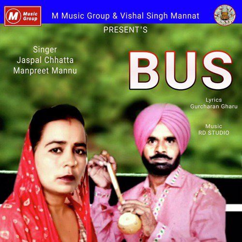 Bus - Jaspal Chhatta, Manpreet Mannu