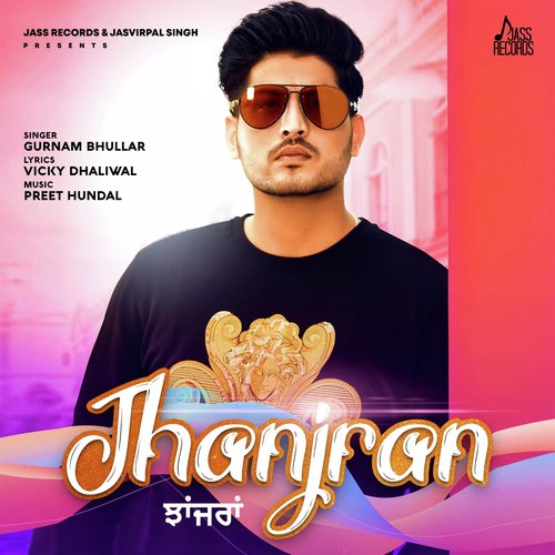 Jhanjran - Paul G, Love Brar