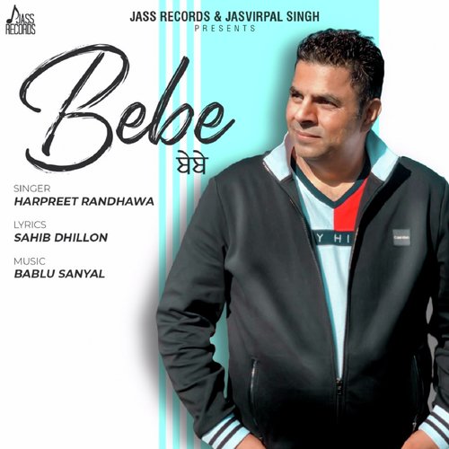 Bebe - Harpeet Randhawa