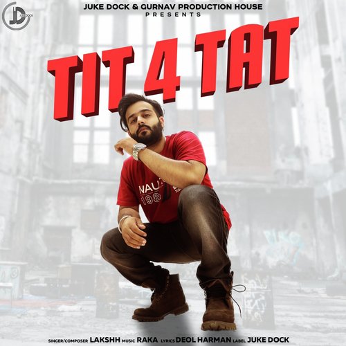 Tit 4 Tat - Lakshh