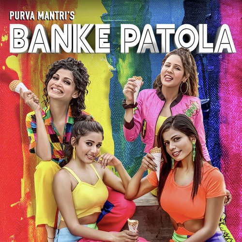 Banke Patola - Purva Mantri