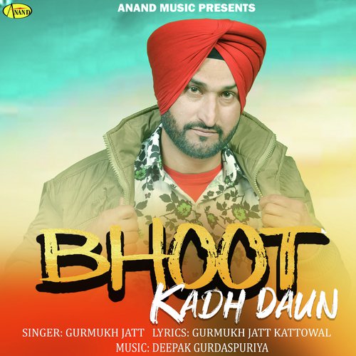 Bhoot Kadh Daun - Deepak Gurdaspuria