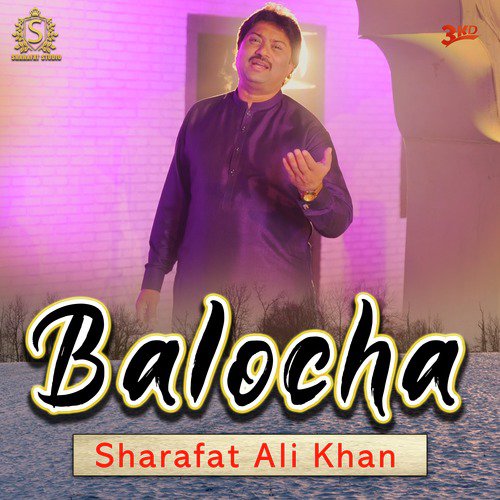 Balocha - Sharafat Ali Khan