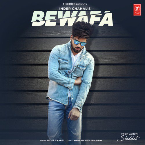 Bewafa (From Shiddat) - Inder Chahal, Goldboy