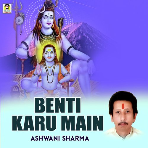 Benti Karu Main - Ashwani Sharma