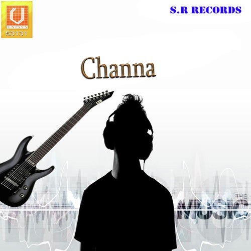 Channa Ve Teri-Remix - Saroop Bal