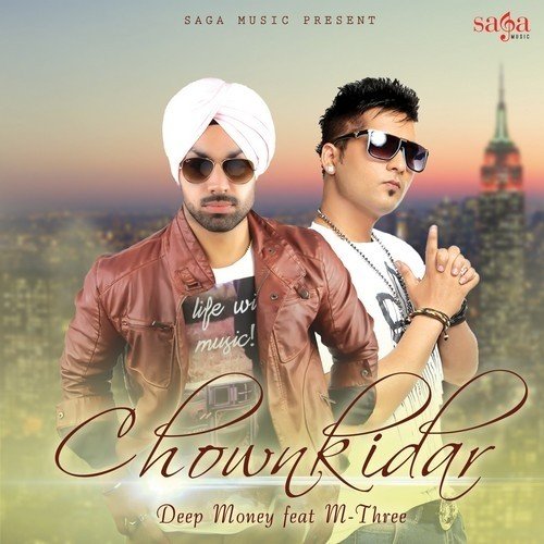 Chownkidar (Feat By M-Three) - Deep Money, M-Three