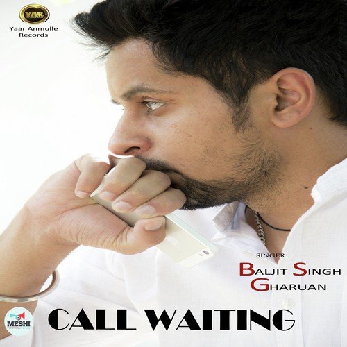 Call Waiting - Baljit Singh Gharuan