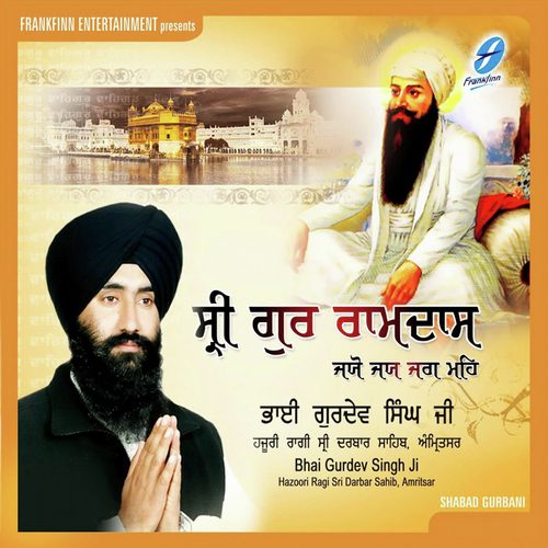 Guru Ramdas Rakho Sarnaee - a titleSongs performed by Bhai Balwinder Singh Rangila (Chandigarh Wale) class hrefhttpswww.jiosaavn