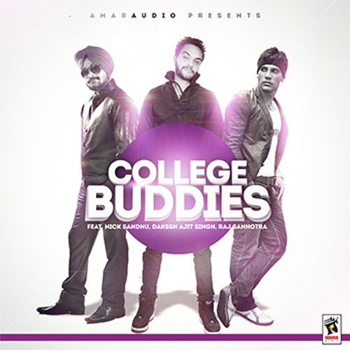 College De Yaar - Nick Sandhu, Dakssh Ajit Singh, Raj Sanhotra