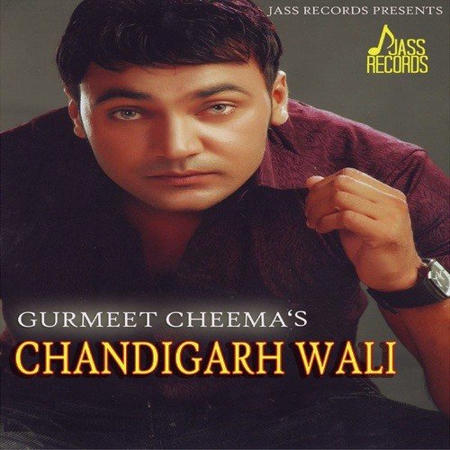 Chandigarh Wali - Gurmeet Cheema