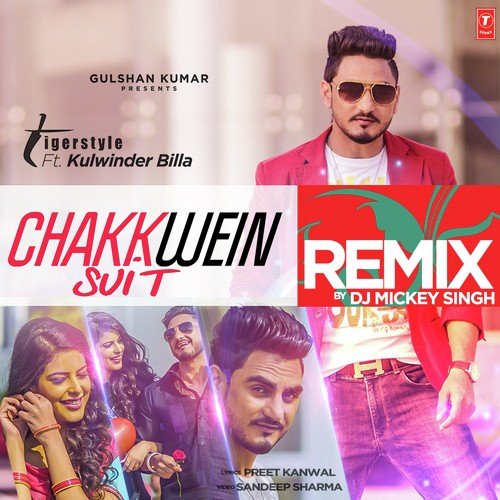 Chakkwein Suit - Remix - Kulwinder Billa