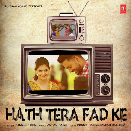 Hath Tera Fad Ke - Harjot