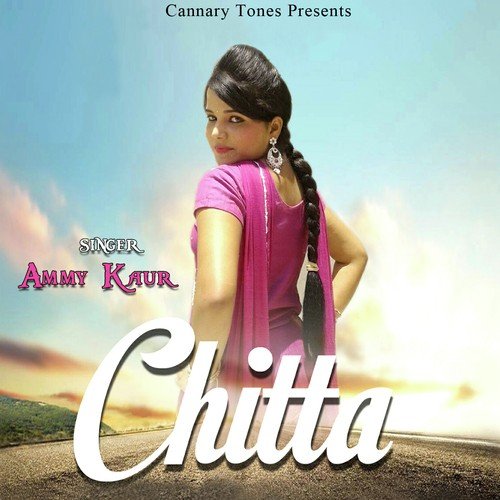 Chitta - Ammy Kaur
