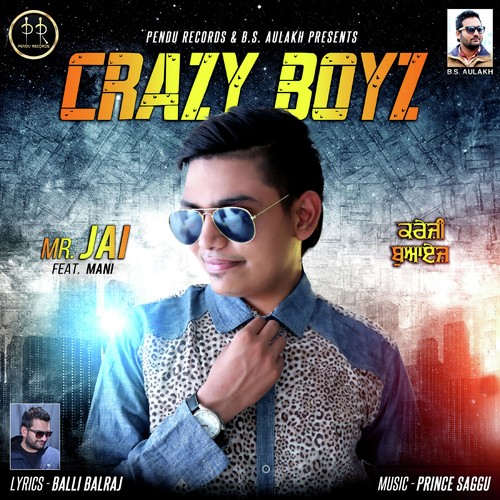 Crazy Boyz - Mr. Jai, Manni