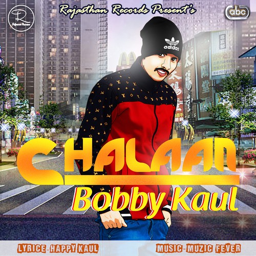 Chalaan - Bobby Kaul
