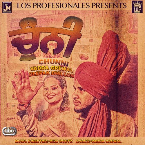 Chunni - Vadda Grewal, Deepak Dhillon, Desi Routz