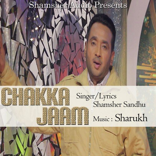 Chakka Jaam - Shamsher Sandhu