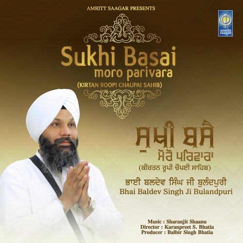 Sukhi Basai Moro Parivara ( Kirtan Roopi Chaupai Sahib ) - Janaab Shauqat Ali (Nauve Mahalle De Salok)