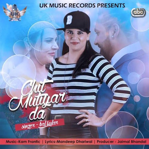 Chit Mutiyar Da - Bal Kular, Kam Frantic