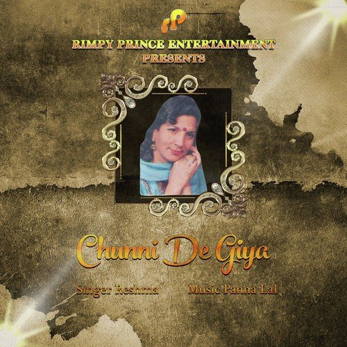 Chunni De Giya - Reshma
