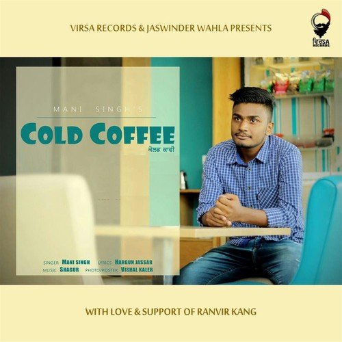 Cold Coffee - Mani Singh
