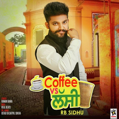 Coffee Vs Lassi - RB Sidhu