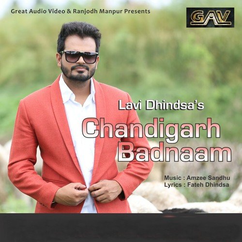 Chandigarh Badnaam - Lavi Dhindsa