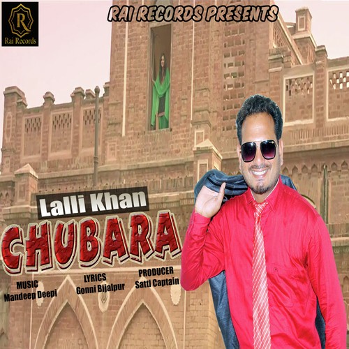 Chubara - Lalli Khan