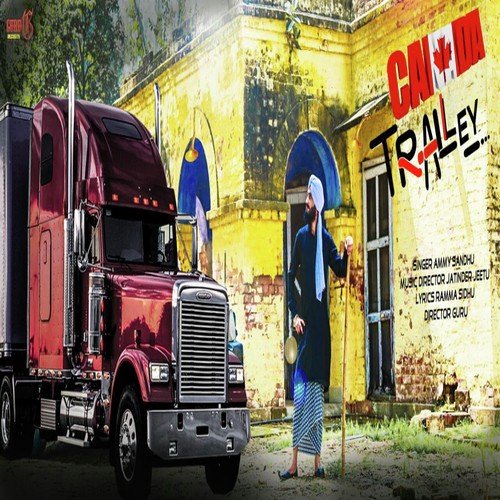 Canada Tralley - Ammy Sandhu