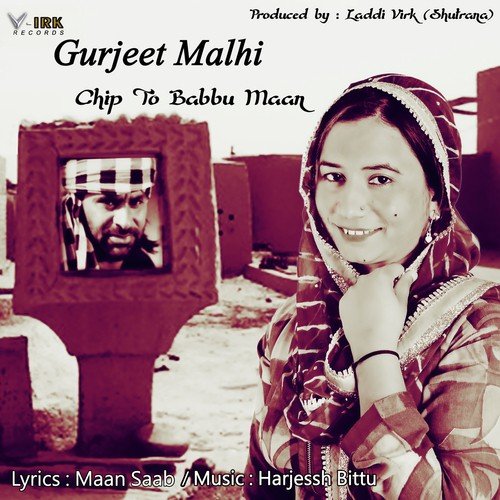 Chip To Babbu Maan - Gurjeet Malhi