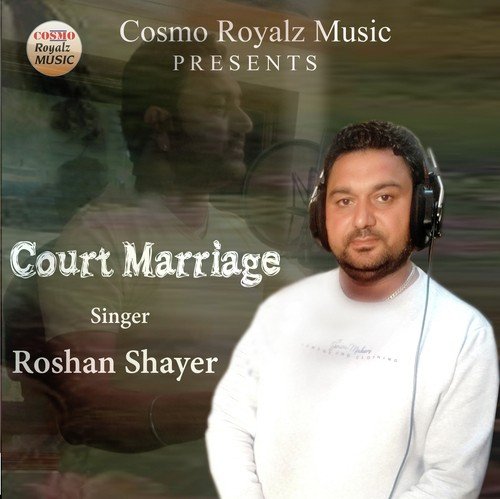 Court Marriage - Roshan Shayar