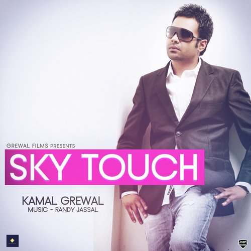 Sky Touch - Kamal Grewal
