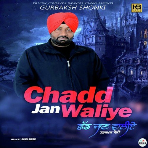 Chadd Jan Waliye - Gurbaksh Shonki